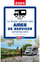 GUIDE NATIONAL DES AIRES DE SERVICE - CAMPING-CAR 2024