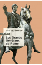 LES GRANDS GENERAUX DE ROME - YANN LE BOHEC