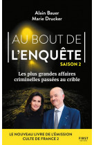 AU BOUT DE L-ENQUETE - LES PLUS GRANDES AFFAIRES CRIMINELLES - TOME 02