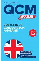 200 TESTS DE CONJUGAISON ANGLAISE - NIVEAU A2