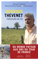 BERNARD THEVENET, PARCOURS DE VIE