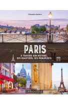 Paris à travers son histoire, ses quartiers, ses monuments