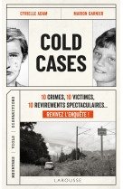 COLD CASES - 10 CRIMES, 10 VICTIMES, 10 REVIREMENTS SPECTACULAIRES... REVIVEZ L-ENQUETE !