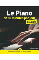 LE PIANO EN 15 MINUTES PAR JOUR POUR LES NULS MEGAPOCHE