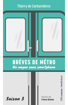 Brèves de métro - Un wagon sans smartphone