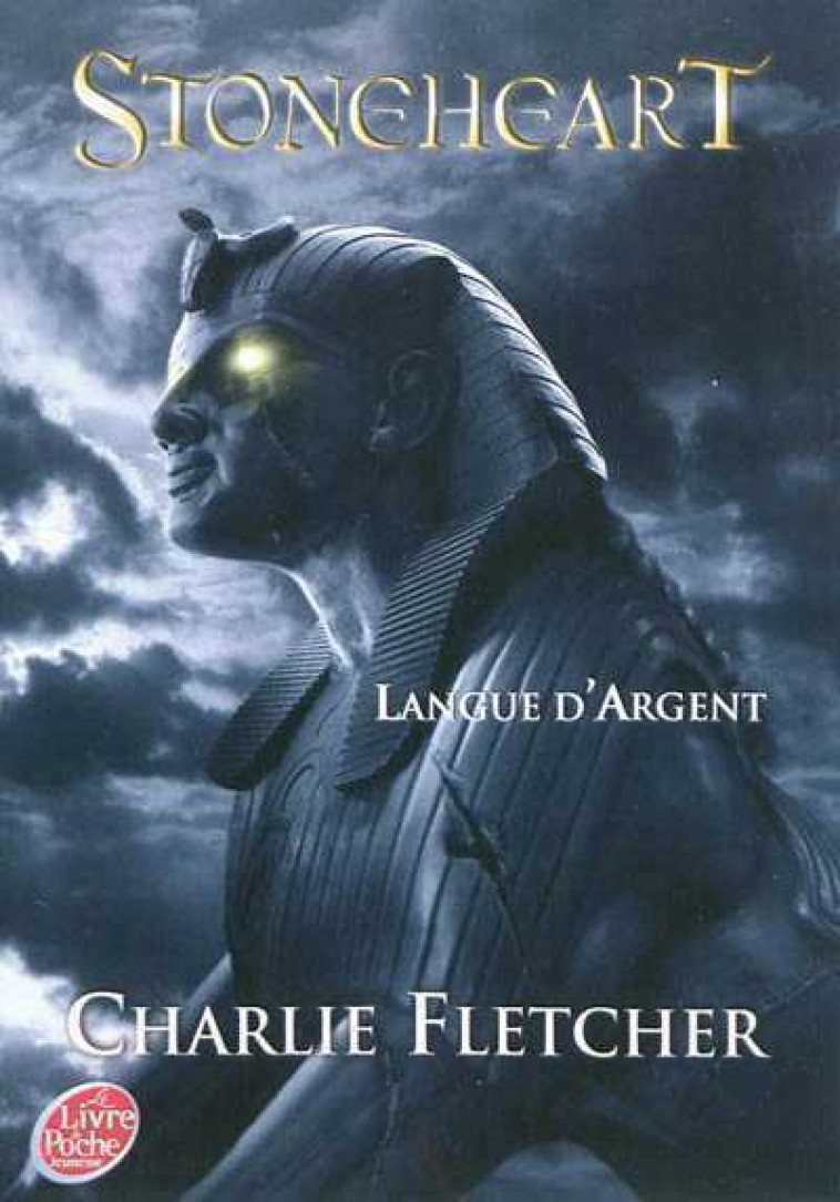 STONEHEART - TOME 3 - LANGUE D-ARGENT - FLETCHER CHARLIE - HACHETTE