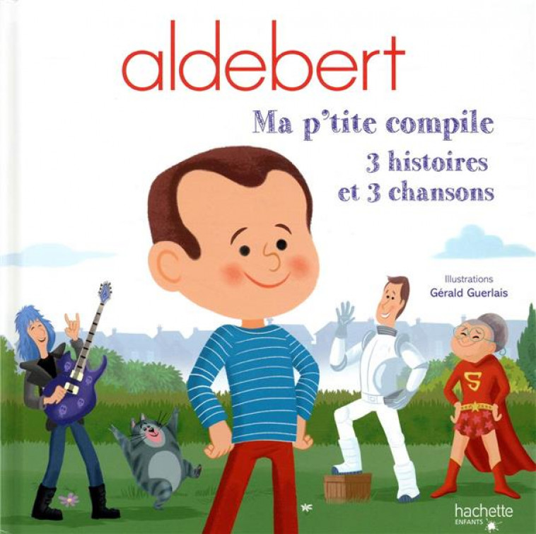 ALDEBERT - MA P-TITE COMPILE - ALDEBERT/GUERLAIS - HACHETTE