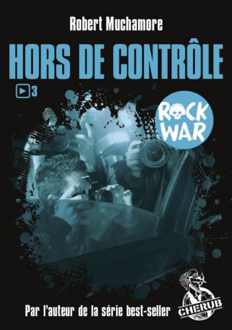 ROCK WAR - T03 - HORS DE CONTROLE - MUCHAMORE ROBERT - CASTERMAN