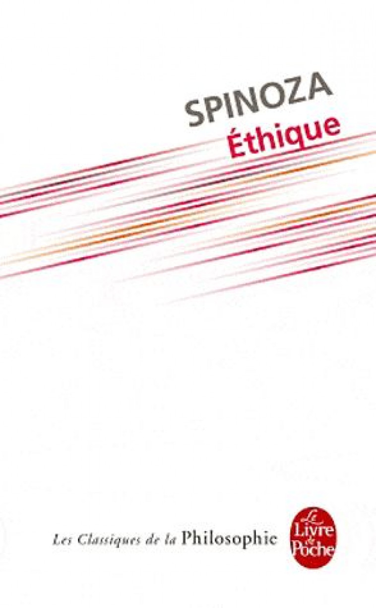 ETHIQUE - SPINOZA BARUCH - LGF/Livre de Poche