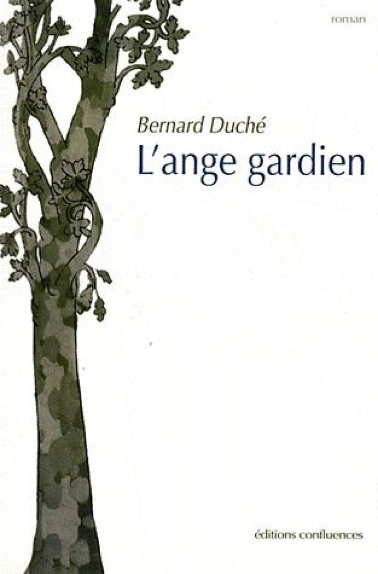 L-ANGE GARDIEN - DUCHE BERNARD - CONFLUENCES
