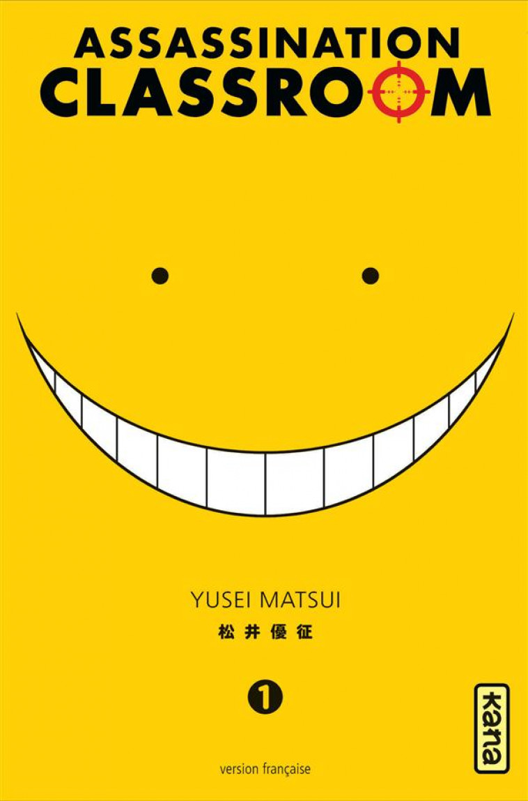 ASSASSINATION CLASSROOM - TOME 1 - MATSUI YUSEI - Kana