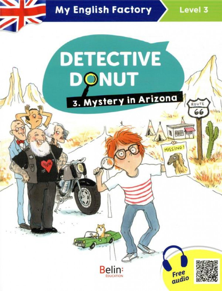 MY ENGLISH FACTORY - DETECTIVE DONUT 3. MYSTERY IN ARIZONA (LEVEL 3) - BISSON/LANSONNEUR - BELIN