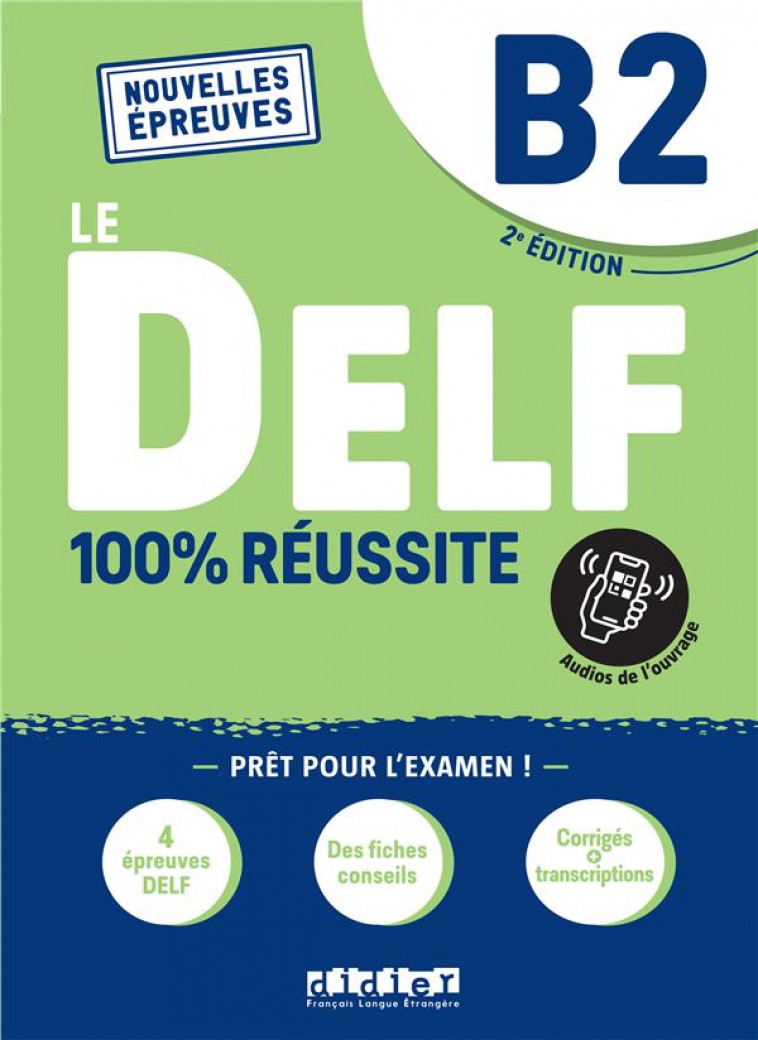 DELF B2 100% REUSSITE - 2022 - LIVRE + ONPRINT - DJIMLI/FRAPPE/JUNG - DIDIER