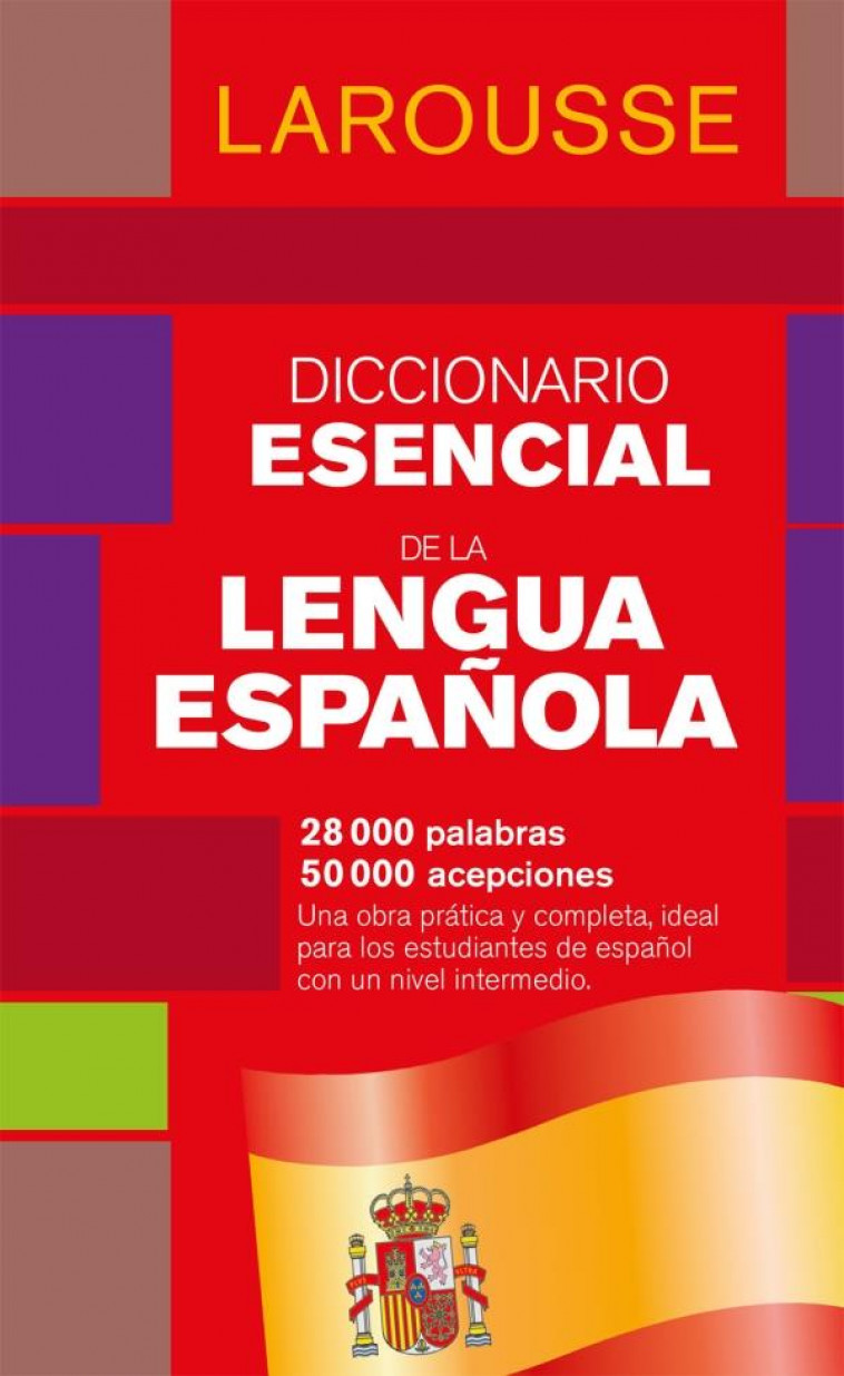 DICCIONARIO ESENCIAL DE LENGUA ESPANOLA - POCHE - COLLECTIF - LAROUSSE