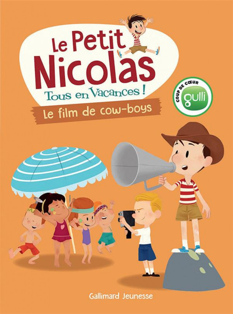 LE PETIT NICOLAS, TOUS EN VACANCES ! - T04 - LE FILM DE COW-BOYS - DEMARIA MARJORIE - GALLIMARD