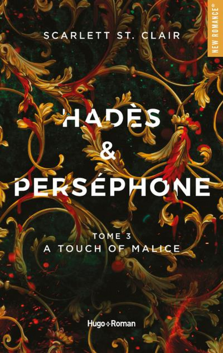 HADES ET PERSEPHONE - TOME 3 A TOUCH OF MALICE - ST. CLAIR SCARLETT - HUGO JEUNESSE