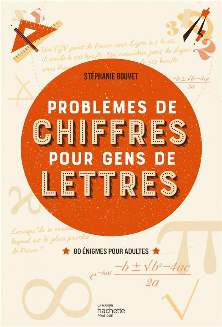 DEUX TRAINS QUITTENT PARIS - LES PROBLEMES DE CHIFFRES POUR LES GENS DE LETTRES - LUCIE BECQUET - HACHETTE