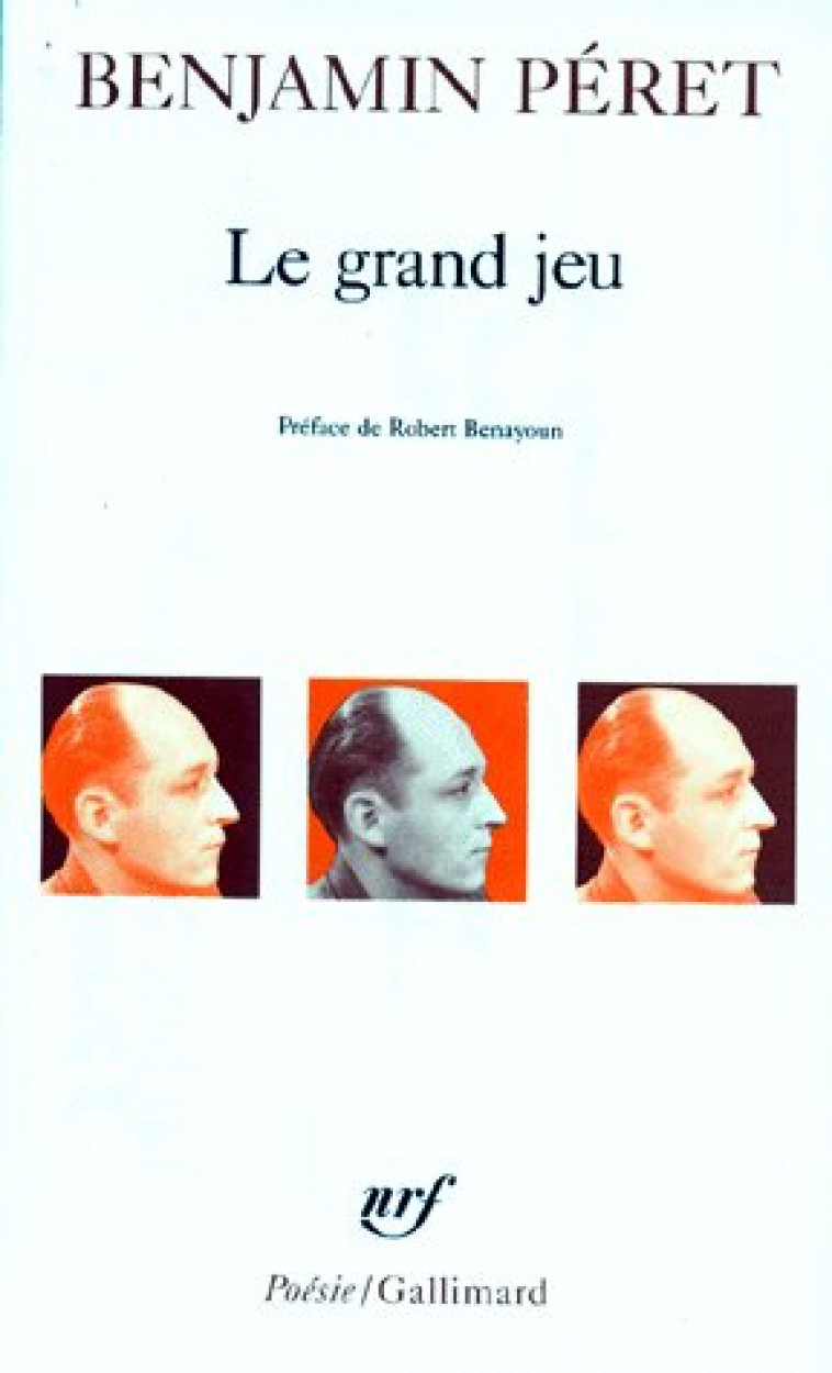 LE GRAND JEU - PERET/BENAYOUN - GALLIMARD