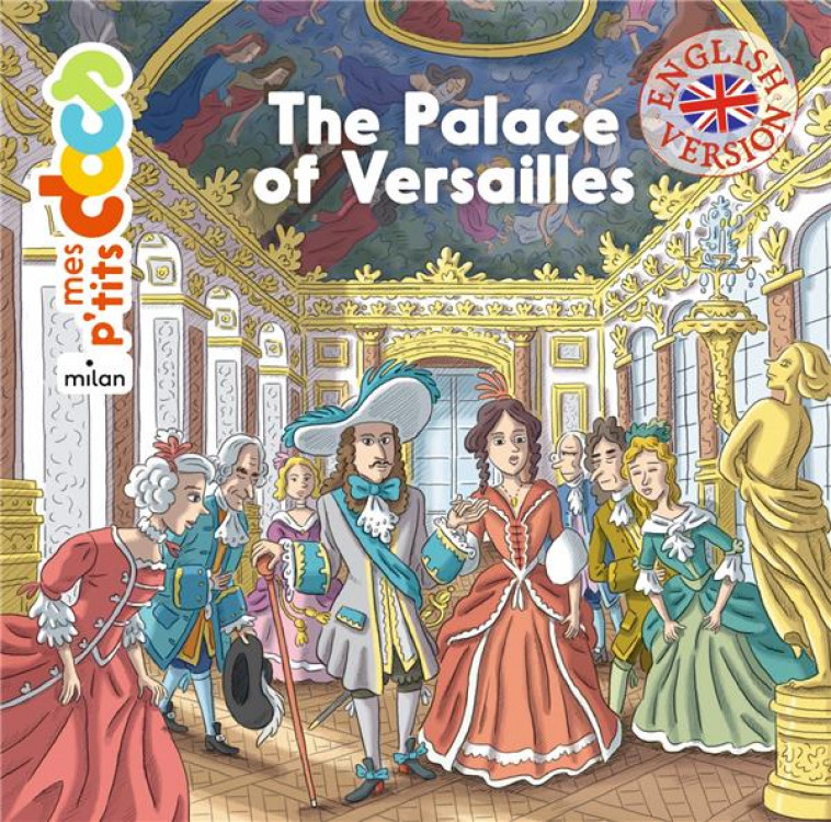 THE PALACE OF VERSAILLES - LEDU/BALTZER - MILAN