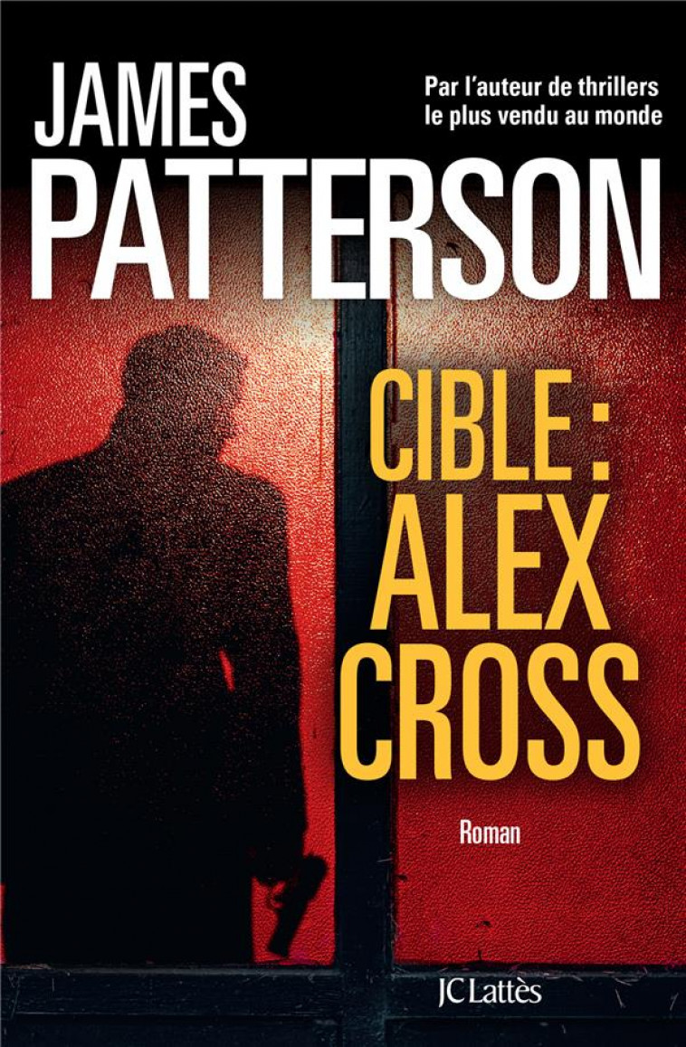 CIBLE : ALEX CROSS - PATTERSON JAMES - CERF