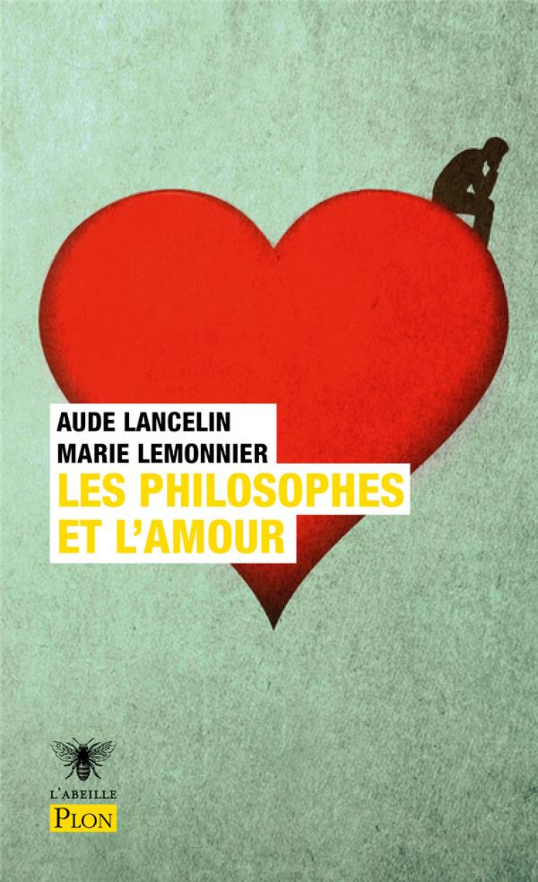 LES PHILOSOPHES ET L-AMOUR - LANCELIN/LEMONNIER - PLON