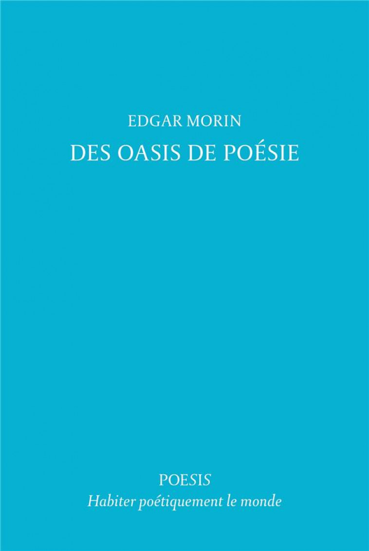 DES OASIS DE POESIE - MORIN EDGAR - BOOKS ON DEMAND