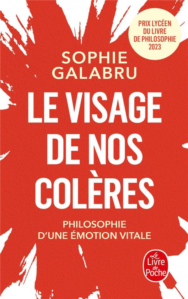 LE VISAGE DE NOS COLERES - GALABRU SOPHIE - LGF/Livre de Poche