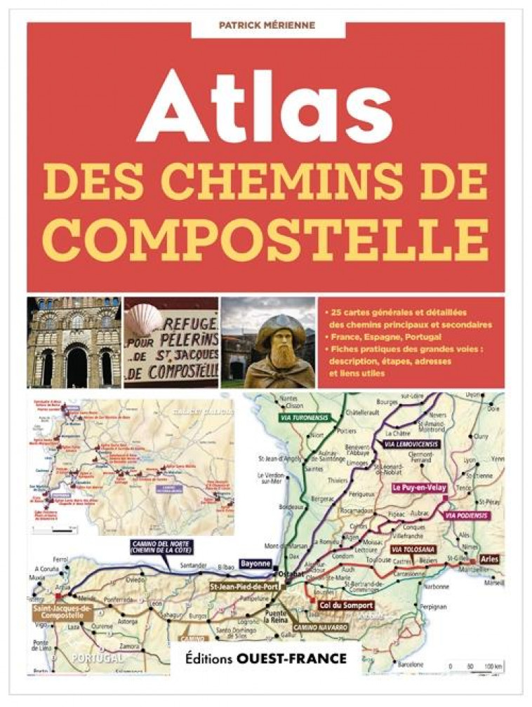 ATLAS DES CHEMINS DE COMPOSTELLE - MERIENNE PATRICK - OUEST FRANCE