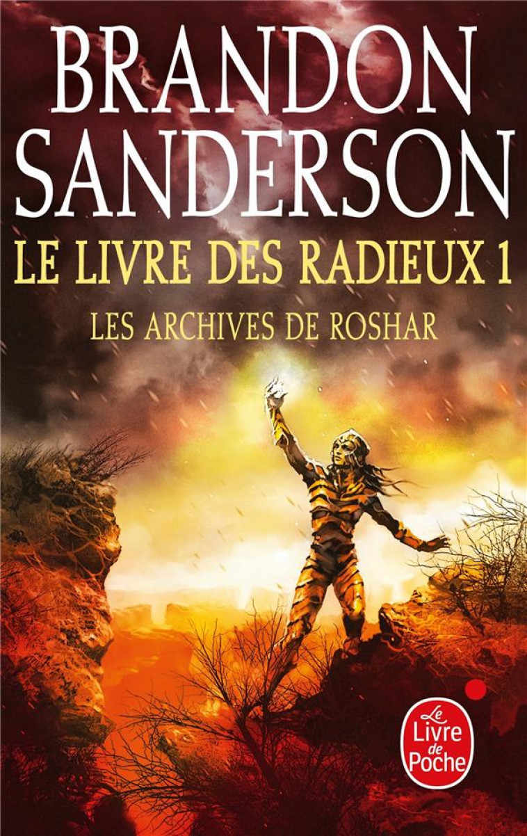 LE LIVRE DES RADIEUX , VOLUME 1 (LES ARCHIVES DE ROSHAR, TOME 2) - SANDERSON BRANDON - LGF/Livre de Poche