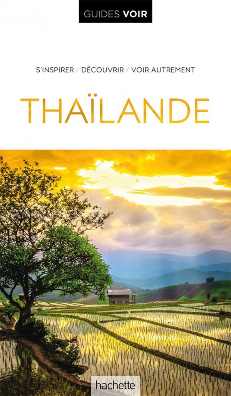 GUIDE VOIR THAILANDE - COLLECTIF - HACHETTE