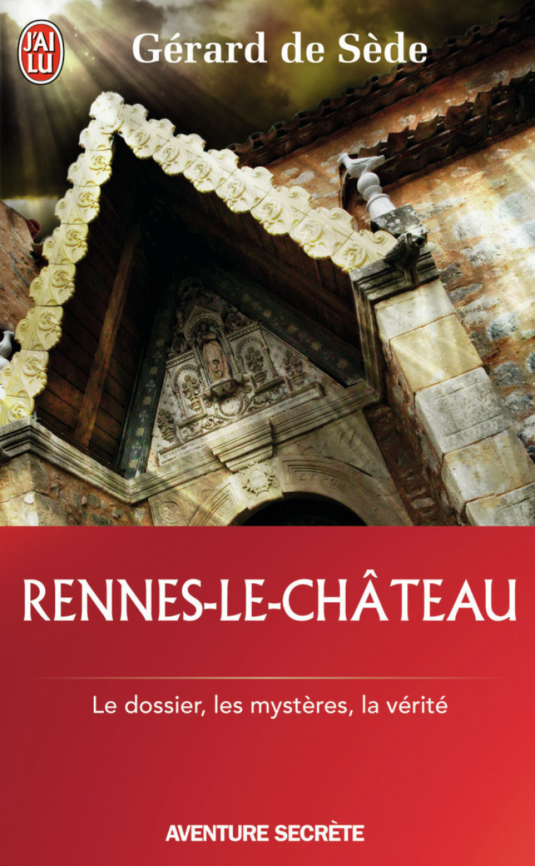 Rennes-le-Château - Gérard de Sede - J'AI LU