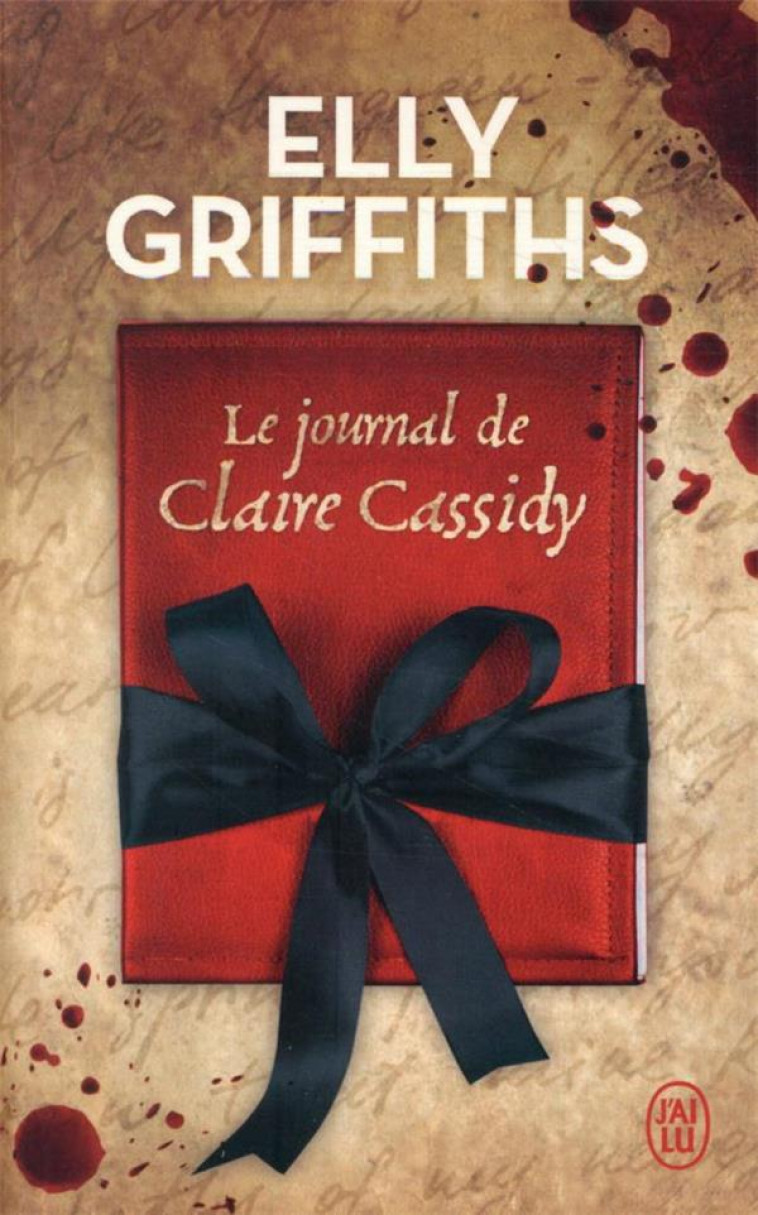 LE JOURNAL DE CLAIRE CASSIDY - GRIFFITHS ELLY - J'AI LU