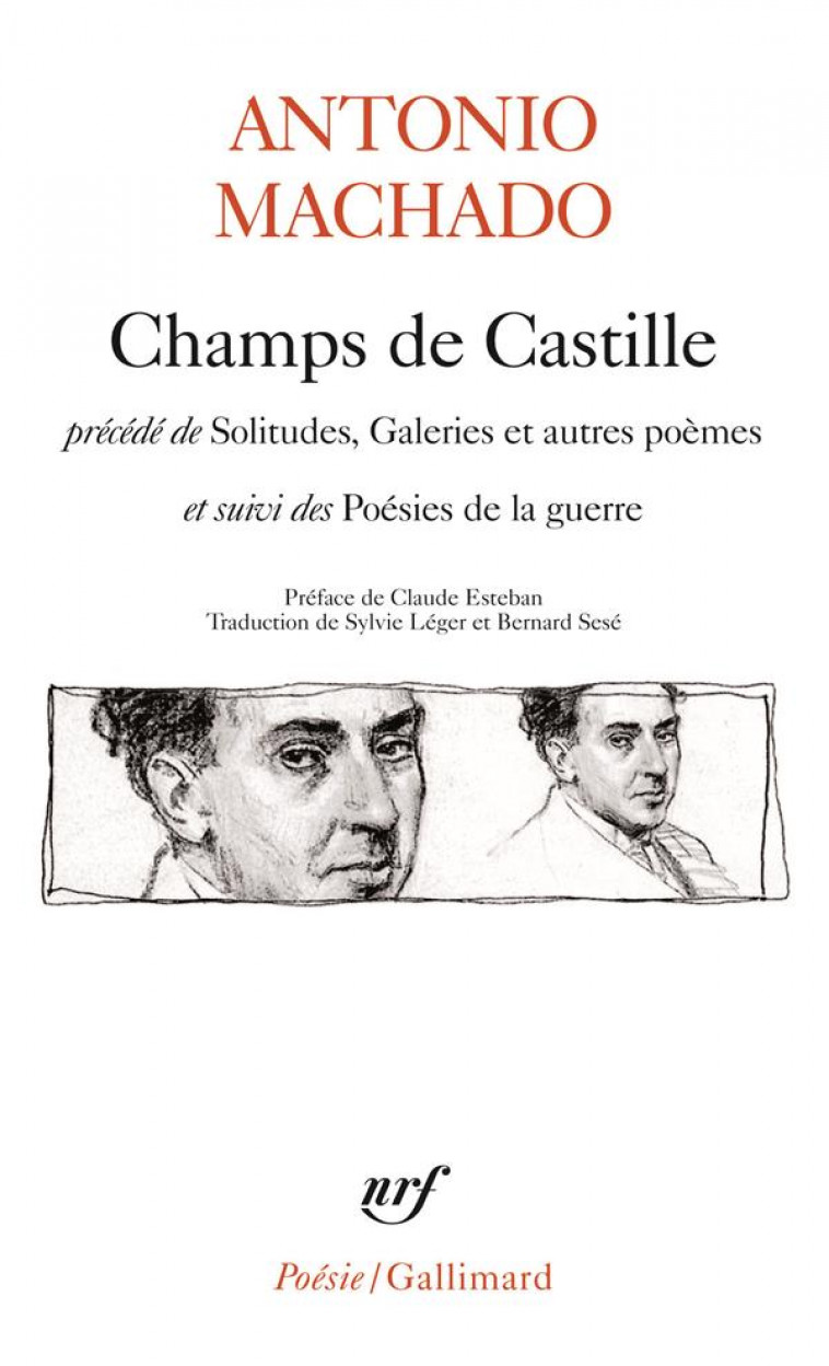 CHAMPS DE CASTILLE / POESIES DE LA GUERRE / SOLITUDES, GALERIES ET AUTRES POEMES - MACHADO/ESTEBAN - GALLIMARD