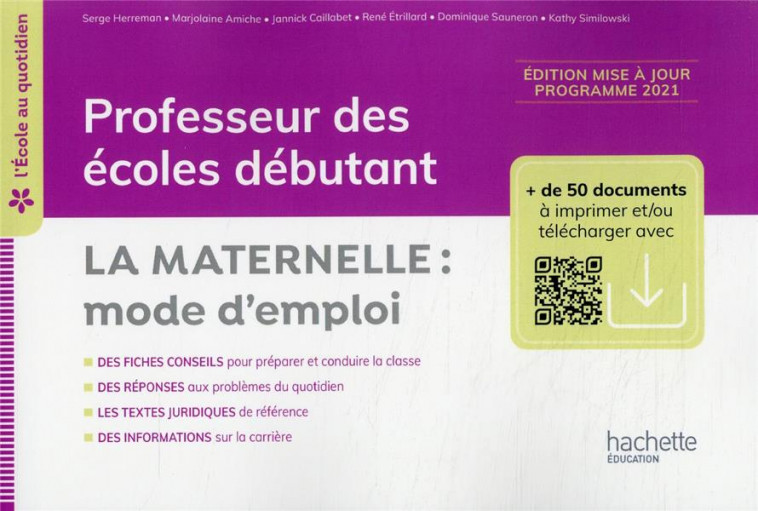 PROFESSEUR DES ECOLES DEBUTANT : LA MATERNELLE : MODE D'EMPLOI (EDITION 2022) - HERREMAN/AMICHE - HACHETTE