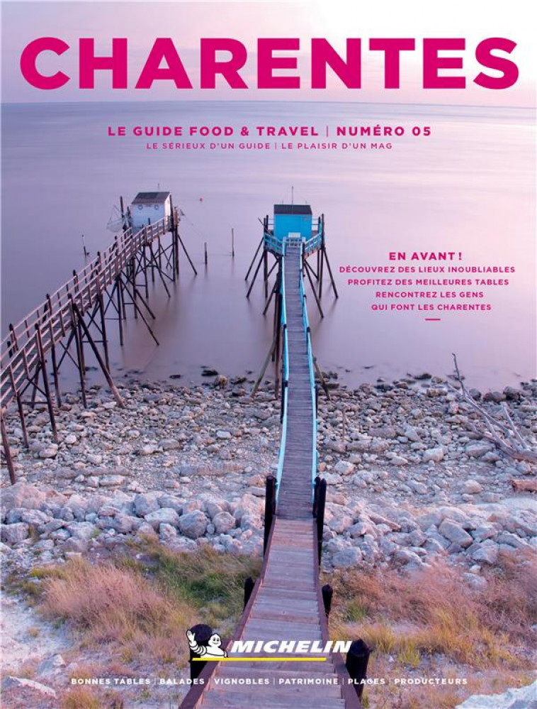GUIDES FOOD AND TRAVEL - FOOD&TRAVEL CHARENTES - XXX - MICHELIN