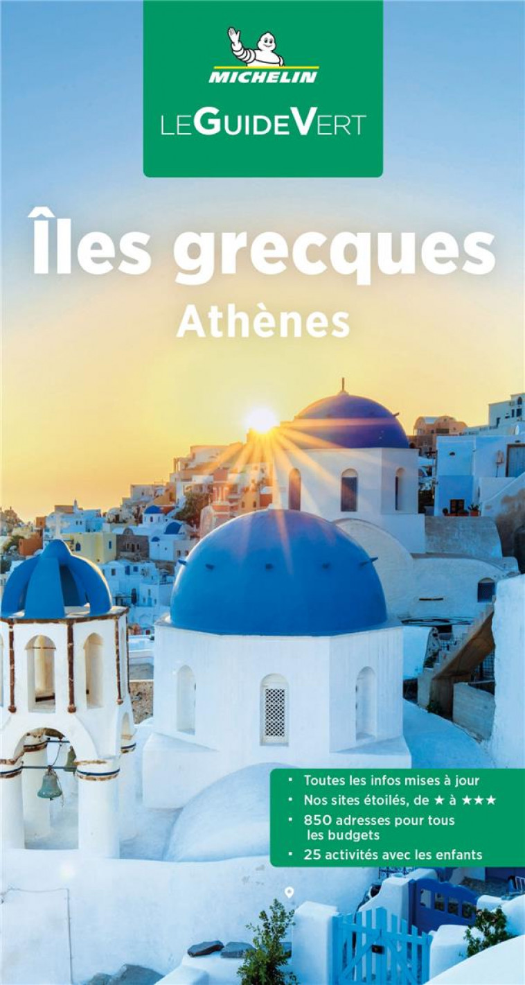 GUIDES VERTS EUROPE - GUIDE VERT ILES GRECQUES, ATHENES - XXX - MICHELIN
