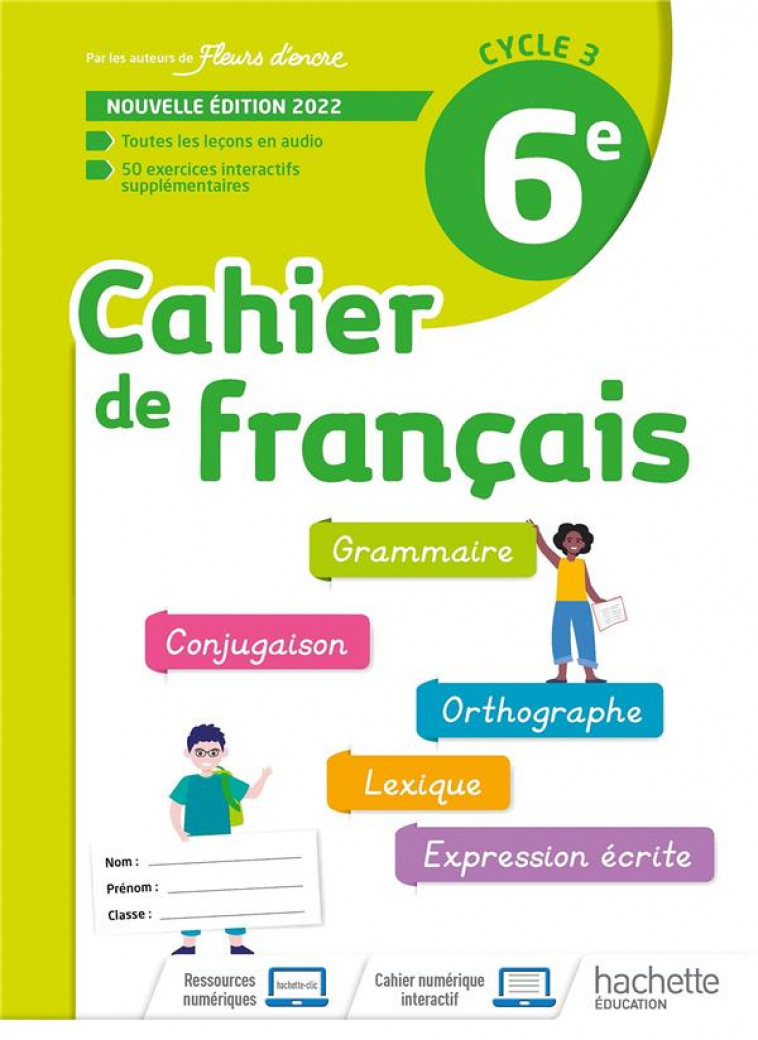 CAHIER DE FRANCAIS CYCLE 3/6E - CAHIER D-ACTIVITES - ED. 2022 - BERTAGNA - HACHETTE