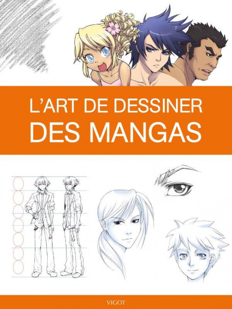 L-ART DE DESSINER DES MANGAS - COLLECTIF - VIGOT