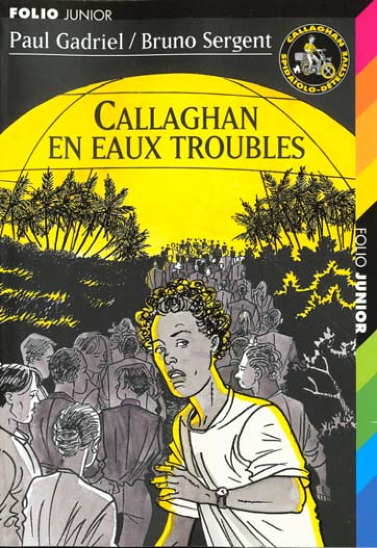 CALLAGHAN - T04 - CALLAGHAN EN EAUX TROUBLES - GADRIEL/SERGENT - GALLIMARD