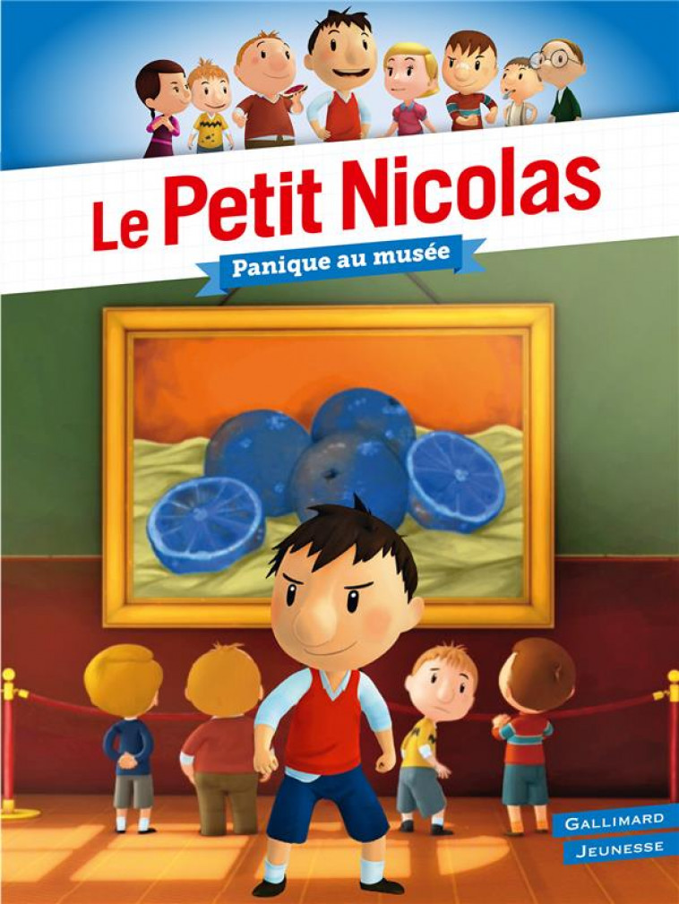 LE PETIT NICOLAS - PANIQUE AU MUSEE - KECIR-LEPETIT E. - GALLIMARD