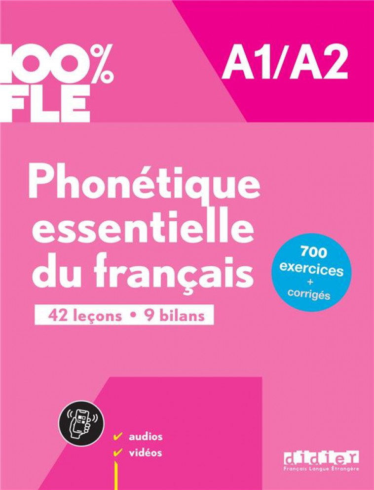100% FLE - PHONETIQUE ESSENTIELLE DU FRANCAIS A1/A2 - LIVRE + DIDIERFLE.APP - KAMOUN/RIPAUD - DIDIER