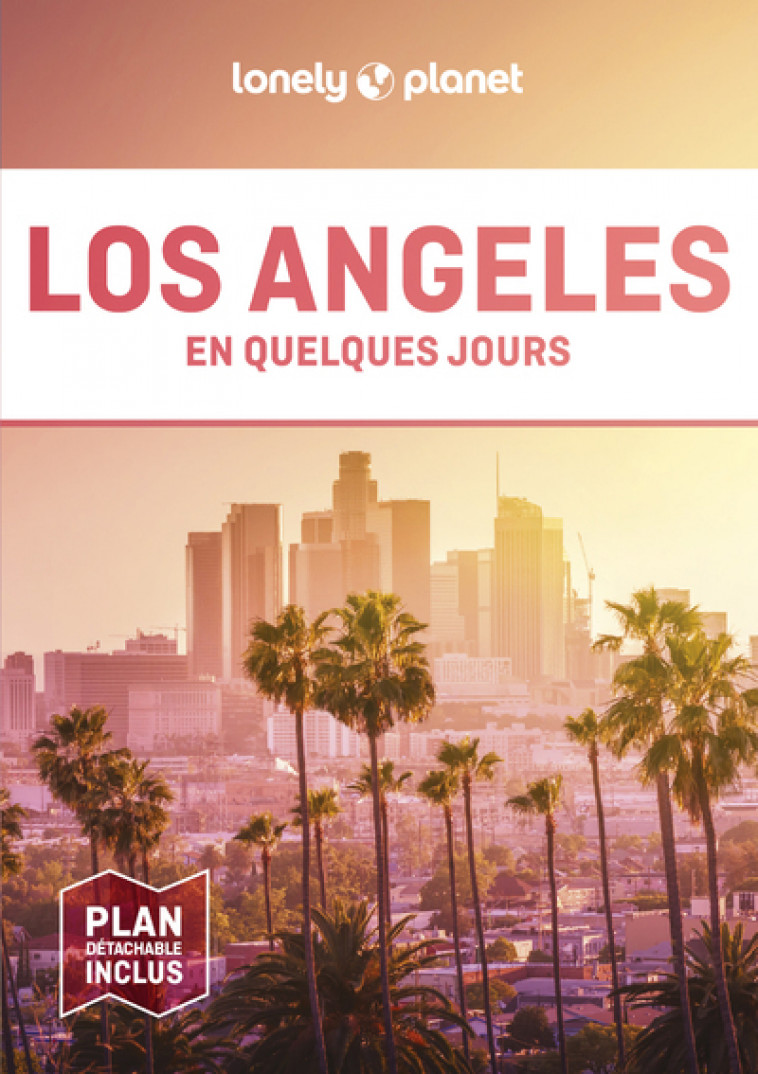 Los Angeles En quelques jours 5ed - Lonely Planet Lonely Planet - LONELY PLANET