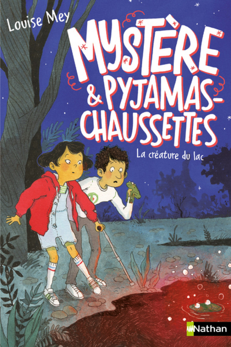 Mystère et Pyjamas-Chaussettes - tome 3 La créature du lac - Collectif Collectif, Louise Mey, Eglantine Ceulemans - NATHAN
